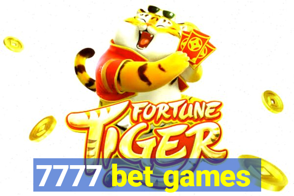 7777 bet games